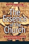 The Essence of the Church: A Community Created by the Spirit