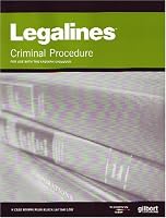 Legalines: Criminal Procedure: Adaptable to the Eleventh Edition of the Kamisar Casebook (Legalines)