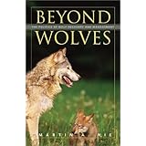beyond wolves the politics of wolf recovery and management