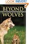 Beyond Wolves: The Politics Of Wolf Recovery And Management