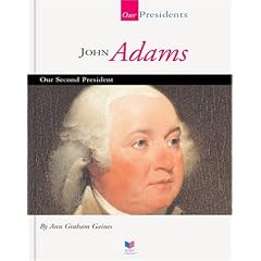 John Adams: Our Second President (Our Presidents)
