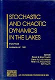 Stochastic and Chaotic Dynamics in the Lakes: Stochaos