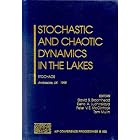 Stochastic and Chaotic Dynamics in the Lakes: Stochaos by David S. Broomhead, Elena A. Luchinskaya, Peter V.E. McClintock, and Tom Mullin