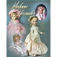 Madame Alexander 2008 Collector's Dolls Price Guide #33 (Madame Alexander Collector's... by Linda Crowsey