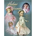 Madame Alexander 2008 Collector's Dolls Price Guide #33 (Madame Alexander Collector's... by Linda Crowsey