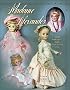 Madame Alexander 2008 Collector's Dolls Price Guide (Madame Alexander Collector's Dolls Price Guide)