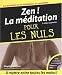 Zen ! La méditation pour les Nuls (1CD audio) Zen ! La méditation pour les Nuls (1CD audio)