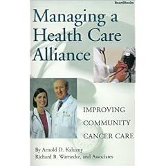 Managing a Health Care Alliance: Improving Community Cancer Care