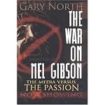 The War on Mel Gibson: The Media vs. The Passion book cover