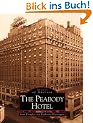 The Peabody Hotel (Images of America)