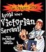 Avoid Being a Victorian Servant