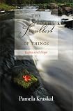 the smallest of things: lupus and hope, poetry by Pamela Kruskal
