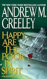 Happy Are the Poor in Spirit (Blackie Ryan Novels)