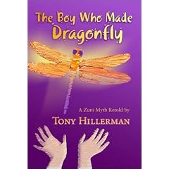 The Boy Who Made Dragonfly: A Zuni Myth