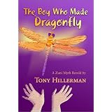 The Boy Who Made Dragonfly: A Zuni Mythpar Tony Hillerman