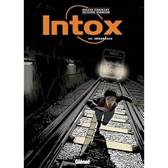 Intox, Tome 3 : D�rapages