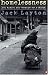 Homelessness: The Making and Unmaking of a Crisis