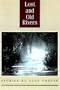 Lost and Old Rivers: Stories