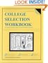 College Selection Workbook: Self-Paced Exercises to Help You Choose the Right College, Third Edition, 1994-1995