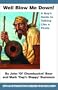 Well Blow Me Down: A Guys Guide to Talking Like a Pirate