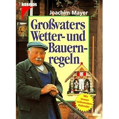 Gro�vaters Wetterregeln und Bauernregeln