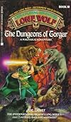 The Dungeons of Torgar (Lone Wolf, No 10)