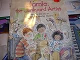 Jamie, The Junkyard Artist (McGraw-Hill Reading Leveled Books)