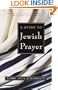 A Guide to Jewish Prayer