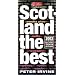 Scotland the Best: 2002 Of the Very Best Things to do in Scotland