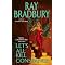 RAY BRADBURY