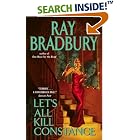 Let's All Kill Constance by Ray Bradbury