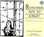 Remember Not to Forget