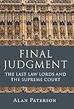 Final judgment : the last law lords and the Supreme Court
