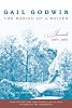 The making of a writer : journals, 1961-1963 by  Gail Godwin;&nbsp;Rob Neufeld 