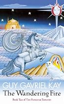 The Wandering Fire (Fionavar Tapestry)
