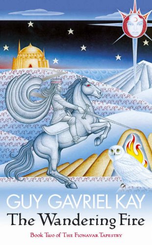 The Wandering Fire (Fionavar Tapestry)