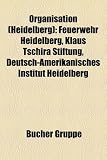 Produkt-Bild: Organisation (Heidelberg): Feuerwehr Heidelberg, Klaus Tschira Stiftung, Deutsch-Amerikanisches Institut Heidelberg