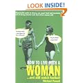 How to Live with a Woman: ...and Still Watch Football
