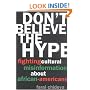 Don't Believe the Hype: Fighting Cultural Misinformation About African Americans