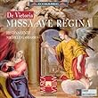 Victoria: Missa Ave Regina