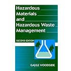 Hazardous Materials and Hazardous Waste Management, 2nd Edition by Gayle Woodside
