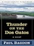 Five Star Christian Fiction - Thunder On The Dos Gatos