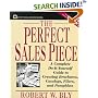 The Perfect Sales Piece: A Complete Do-It-Yourself Guide to Creating Brochures, Catalogs, Fliers, and Pamphlets (Small Business Series)