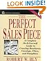 The Perfect Sales Piece: A Complete Do-It-Yourself Guide to Creating Brochures, Catalogs, Fliers, and Pamphlets (Small Business Series)