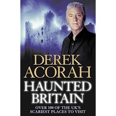 Haunted Britain: Over 100 of the UK's Scariest Places to Visit
