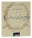 Encyclopédie pratique de généalogie