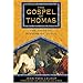 The Gospel of Thomas: The Gnostic Wisdom of Jesus
