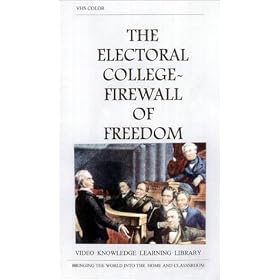 The Electoral College-Firewall of Freedom [VHS]