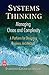 Systems Thinking: Managing Chaos and Complexity: A Platform for Designing Business Architecture