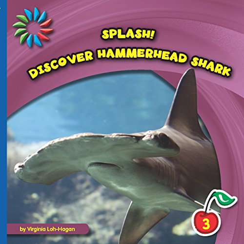 Discover Hammerhead Shark (21st Century Basic Skills Library: Splash!)